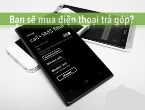 bạn có nên mua điện thoại samsung trả góp lãi suất 0